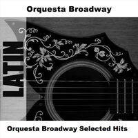 Orquesta broadway songs list