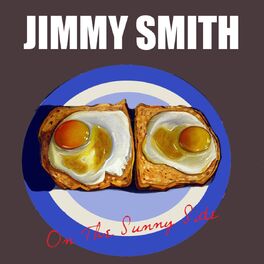 Album cover of Jimmy Smith: On the Sunny Side