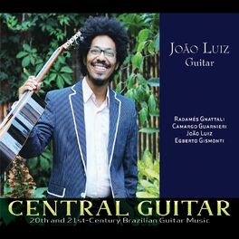 Album cover of Central Guitar: 20th and 21st-Century Brazilian Guitar Works