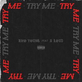 Album cover of Try Me (feat. S Loud)