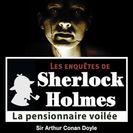 Album cover of La pensionnaire voilée, une enquête de Sherlock Holmes (Les enquêtes de Sherlock Holmes)