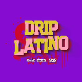 Album cover of Drip Latino (feat. Marcos Sandoval & Niko Eme)