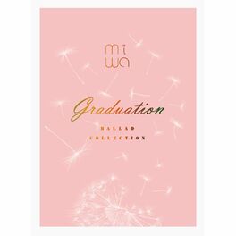 miwa - Miwa Ballad Collection - Graduation: lyrics and songs