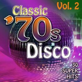 Album cover of Classic 70's Disco Vol. 2 - 30 Super Hits