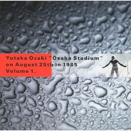 Album cover of OSAKA STADIUM on August 25th in 1985 Vol.1