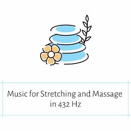 Album cover of Music for Stretching and Massage in 432 Hz
