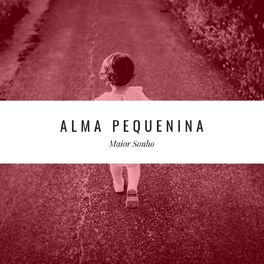 Album cover of Alma Pequenina