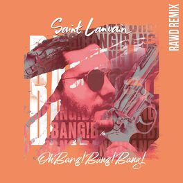 Album cover of Oh Bang! Bang! Bang! (Rawd Rmx)