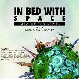 Album cover of In Bed with Space, Pt. 15 (Compiled by DBN & Kid Chris)