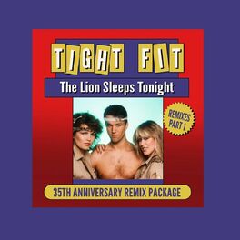 Album cover of The Lion Sleeps Tonight, Remixes Part 1, 35th Anniversary Remix Package