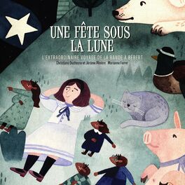 Album cover of Une fête sous la lune (L'extraordinaire voyage de la bande à Bébert)