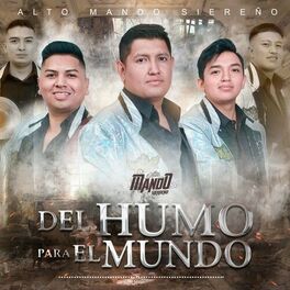 Album cover of Del Humo para el Mundo