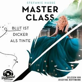 Album cover of Blut ist dicker als Tinte - Master Class, Band 1 (Ungekürzt)