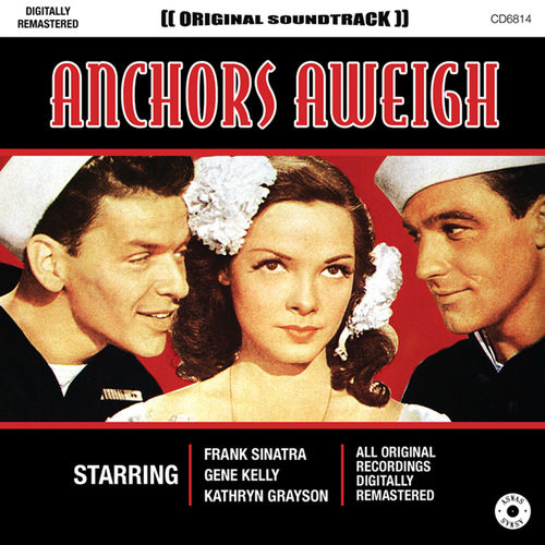 Frank Sinatra Finale Anchors Aweigh listen with lyrics Deezer