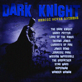 Album cover of The Dark Knight - Heroic Movie Anthems