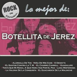 Album cover of Rock En Español - Lo Mejor De Botellita De Jerez