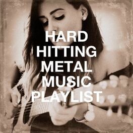 Album cover of Hard Hitting Metal Music Playlist
