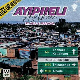 Album cover of Ayipheli (feat. AKA and Maraza)