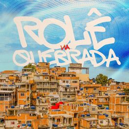 Album cover of Rolê na Quebrada