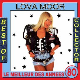 Album cover of Lova Moor: Best of Collector (Le meilleur des années 80)