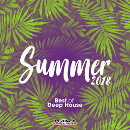 Album cover of Summer 2018: Best of Deep House