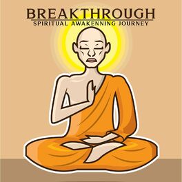 Album cover of Breakthrough: Healing Music to Smooth Your Spiritual Awakening Journey