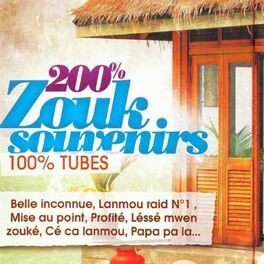 Album cover of 200% Zouk souvenirs 100% Tubes
