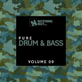 Album cover of Nothing But... Pure Drum & Bass, Vol. 09