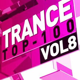 Album cover of Trance Top 100, Vol. 8
