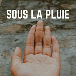 Album cover of Sous La Pluie