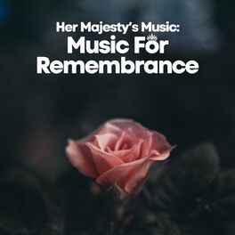 Album cover of Her Majesty's Music: Music for Rememberance