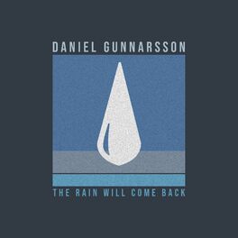 Album cover of The Rain Will Come Back