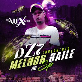 Album cover of DZ7 O MELHOR BAILE DE SP