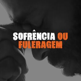 Album cover of Sofrência Ou Fuleragem
