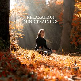 Album cover of Relaxation Mind Training with New Age Music. Healing Sounds of Nature (Meditation, Healing, Yoga Practice)