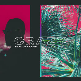Album cover of Crazy (feat. Jaz Karis)