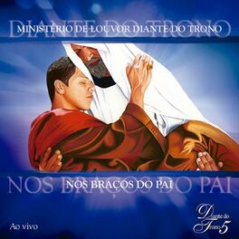 Album cover of Nos Braços do Pai - Diante do Trono 5 (Ao Vivo)