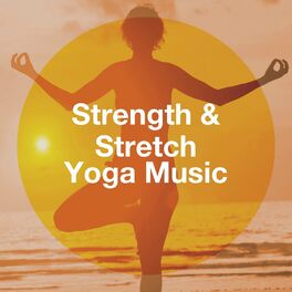 Album cover of Strength & Stretch Yoga Music