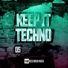 Album cover of Keep It Techno, Vol. 05