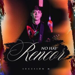 Album cover of No Hay Rencor