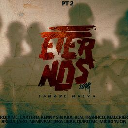 Album cover of Eternos Sangre Nueva, Pt. 2 (feat. Roja MC, Carter B, Kenny Sin Aka, KLN, Trahhco, Malcrier, Breda, Jako, Meninpac, Jeka Libre, Qu