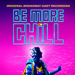 Album cover of Be More Chill (Original Broadway Cast Recording)