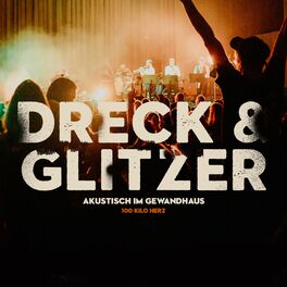 Album cover of Dreck und Glitzer (Akustisch Im Gewandhaus)