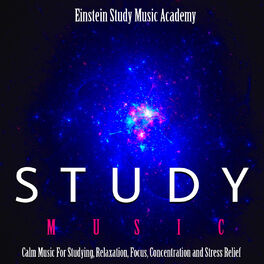 Album cover of Study Music: Calm Music for Studying, Relaxation, Focus, Concentration and Stress Relief