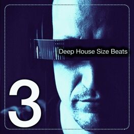Album cover of Deep House Size Beats, Vol. 3 (The Deep House Beats)
