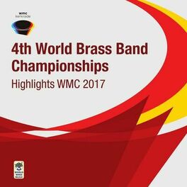 Album cover of 4th World Brass Band Championships - Highlights Wmc 2017