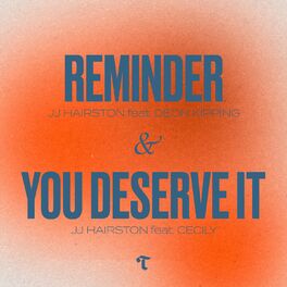 Album cover of Reminder (feat. Deon Kipping) / You Deserve It (feat. Cecily)