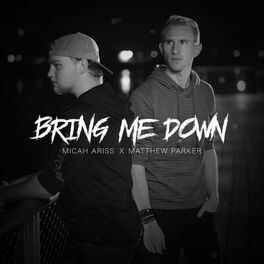 Album cover of Bring Me Down