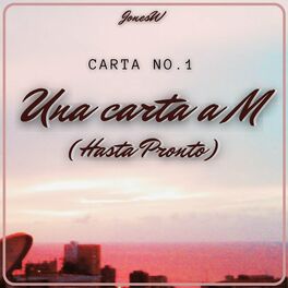 Album cover of Carta No.1: Una Carta a M (Hasta Pronto)