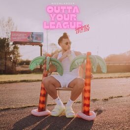 Album cover of Outta Your League (Summer Edition)